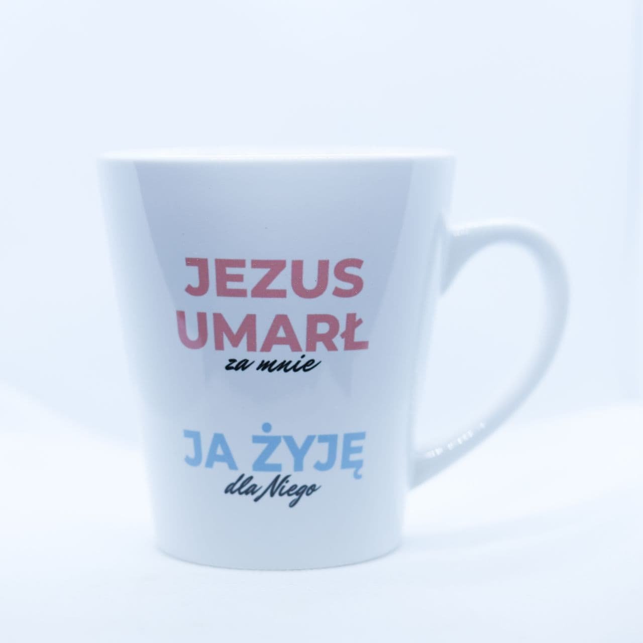 Kubek "Jezus Umarł Za Mnie Ja Żyję Dla Niego" - Ewangelizacyjny (Małe Latte) - obrazek 3